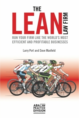 The Lean Law Firm - Larry Port, Dave Maxfield