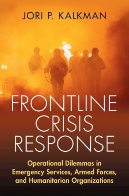 Frontline Crisis Response - Jori P. Kalkman