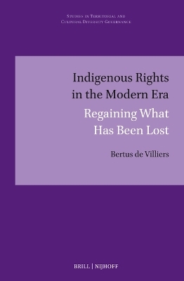 Indigenous Rights in the Modern Era - Bertus de Villiers