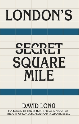 London's Secret Square Mile - David Long