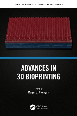 Advances in 3D Bioprinting - 