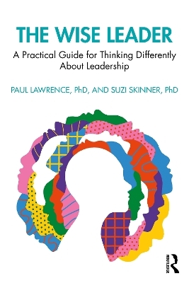 The Wise Leader - Paul Lawrence, Suzi Skinner