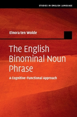 The English Binominal Noun Phrase - Elnora ten Wolde