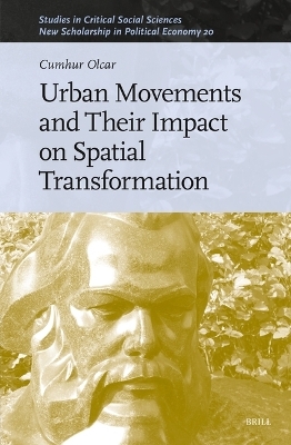 Urban Movements and Their Impact on Spatial Transformation - Cumhur OLCAR