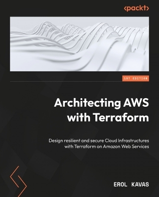 Architecting AWS with Terraform - Erol Kavas