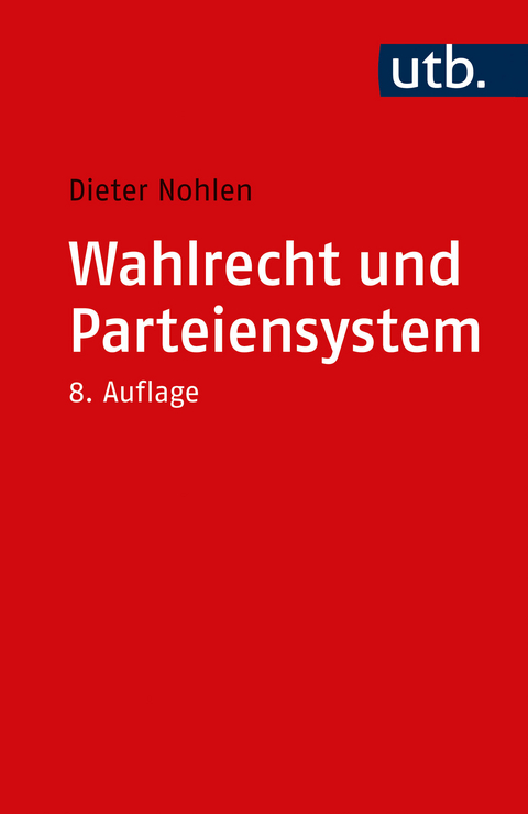 Wahlrecht und Parteiensystem - Dieter Nohlen