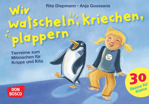 Wir watscheln, kriechen, plappern - Rita Diepmann