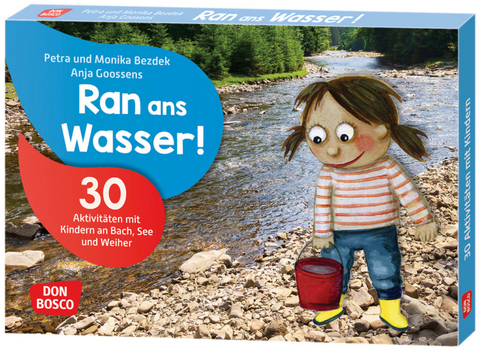 Ran ans Wasser! - Monika Bezdek, Petra Bezdek