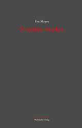 Mondän werden - Eva Meyer