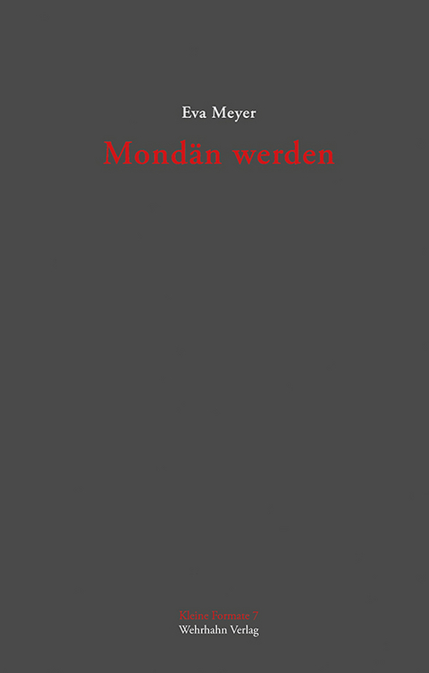 Mondän werden - Eva Meyer