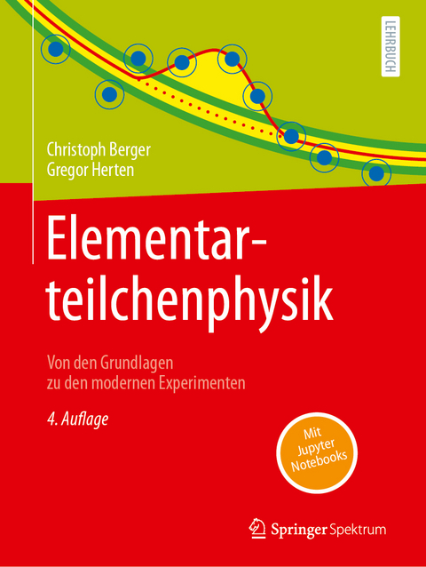 Elementarteilchenphysik - Christoph Berger, Gregor Herten