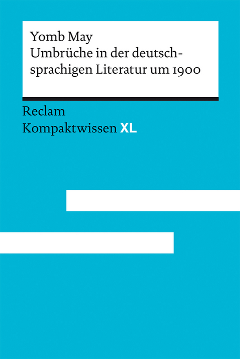 Umbrüche in der deutschsprachigen Literatur um 1900 - Yomb May