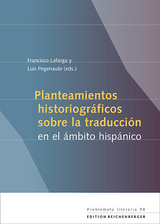 Planteamientos historiográficos sobre la traducción en el ámbito hispánico - 