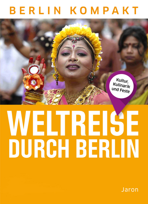 Weltreise durch Berlin - Tabea Pauli, Anna Muß, Paula Reuß