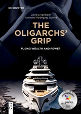 The Oligarchs’ Grip - David Lingelbach, Valentina Rodríguez Guerra