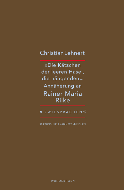 »Die Kätzchen der leeren Hasel, die hängenden« - Christian Lehnert