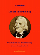 Deutsch in der Prüfung - Achim Elfers