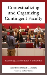 Contextualizing and Organizing Contingent Faculty -  Ishmael I. Munene