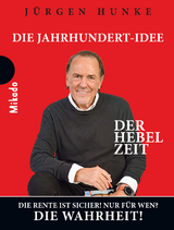 Der Hebel Zeit - Jürgen Hunke