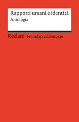 Rapporti umani e identità. Antologia. Kurzgeschichten von Cesare Pavese, Dino Buzzati und Valeria Parrella. Italienische Texte mit deutschen Worterklärungen. Niveau B2 (GER) - Valeria Parrella, Cesare Pavese, Dino Buzzati