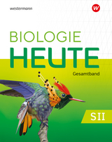 Biologie heute SII - Allgemeine Ausgabe 2023