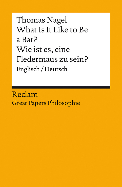 Wie ist es, eine Fledermaus zu sein? - Thomas Nagel