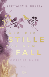 Wie die Stille vor dem Fall. Zweites Buch: Special Edition - Brittainy C. Cherry