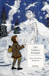 Die Schneekönigin. Ein Märchen in sieben Geschichten - Hans Christian Andersen