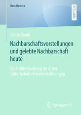 Nachbarschaftsvorstellungen und gelebte Nachbarschaft heute - Linda Baum