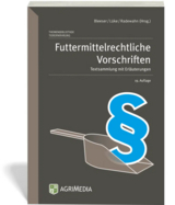 Futtermittelrechtliche Vorschriften - Radewahn, Peter; Bleeser, Ramona; Lüke, Michael