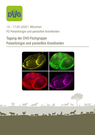 Tagung der DVG-Fachgruppe Parasitologie und parasitäre Krankheiten 2023 - 