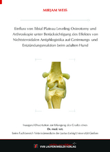 Einfluss von Tibial Plateau Leveling Osteotomy und Arthroskopie unter Berücksichtigung des Effektes von Nichtsteroidalen Antiphlogistika auf Gerinnungs- und Entzündungsreaktion beim adulten Hund - Mirjam Weiß