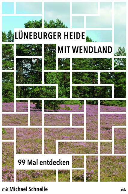 Lüneburger Heide mit Wendland - Michael Schnelle