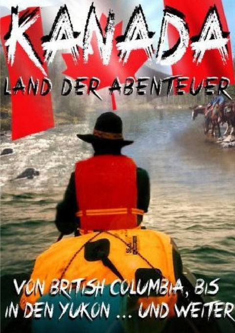 Kanada,Land der Abenteuer - Ralph Pape