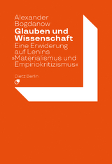 Glauben und Wissenschaft - Alexander Bogdanow