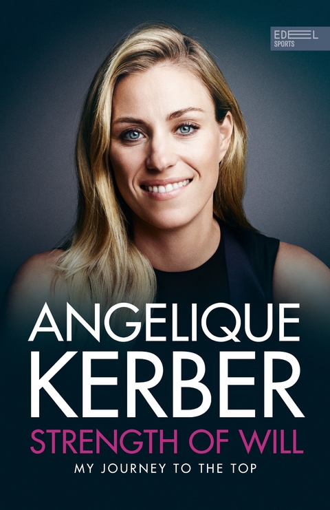 Strength Of Will - Angelique Kerber