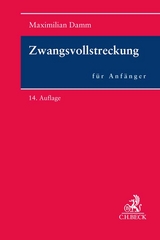 Zwangsvollstreckung für Anfänger - Maximilian Damm