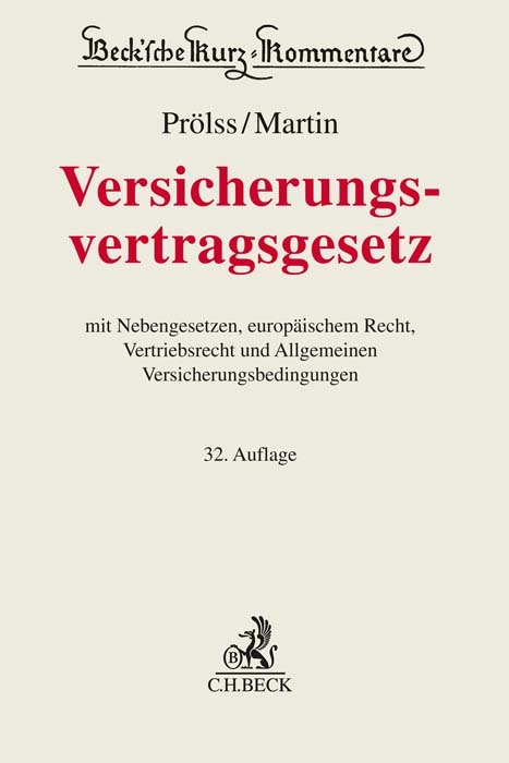 Versicherungsvertragsgesetz - Christian Armbrüster, Heinrich Dörner, Dominik Klimke