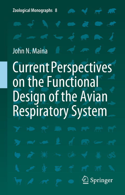 Current Perspectives on the Functional Design of the Avian Respiratory System - John N. Maina