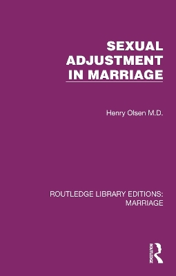 Sexual Adjustment in Marriage - Henry Olsen