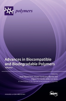 Advances in Biocompatible and Biodegradable Polymers