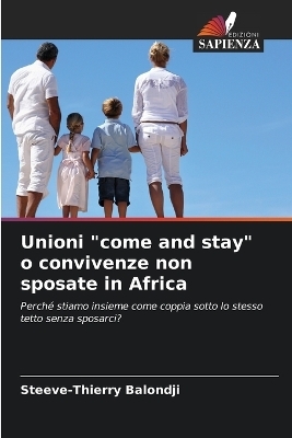 Unioni "come and stay" o convivenze non sposate in Africa - Steeve-Thierry Balondji