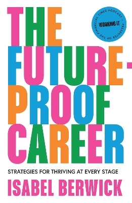 The Future-Proof Career - Isabel Berwick