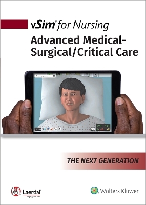 vSim for Nursing Advanced Med Surg for Concepts -  Lippincott,  Laerdal Medical