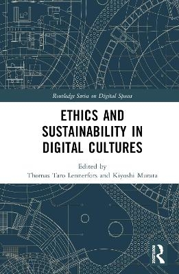 Ethics and Sustainability in Digital Cultures - 