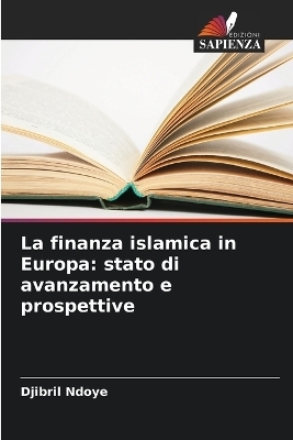 La finanza islamica in Europa - Djibril Ndoye