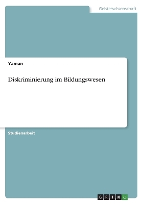 Diskriminierung im Bildungswesen -  Yaman