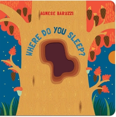 Where Do You Sleep? (A Pull Tab Book) - Agnese Baruzzi