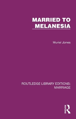 Married to Melanesia - Muriel Jones