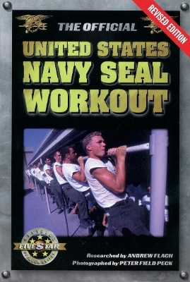 The Official United States Navy Seal Workout - Andrew Flach